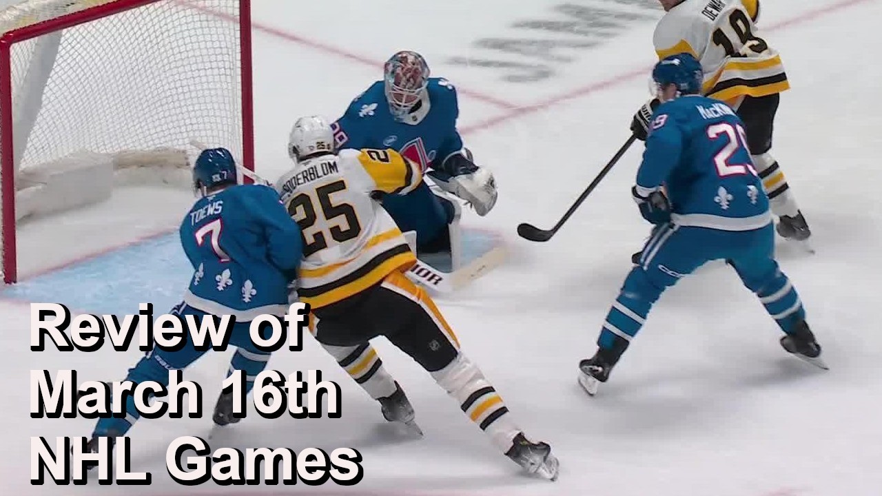 Review of March 16th NHL Games