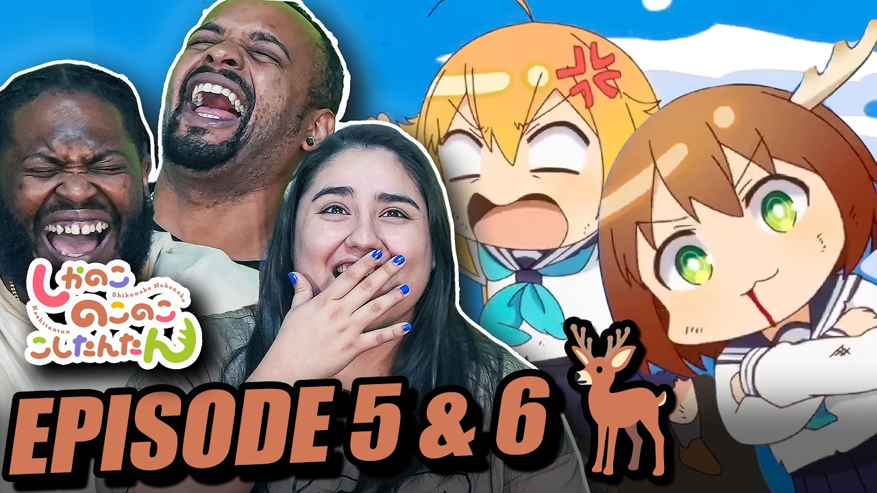 We Can't Stop Laughing! l My Deer Friend Nokotan Episode 5 & 6 Reaction!