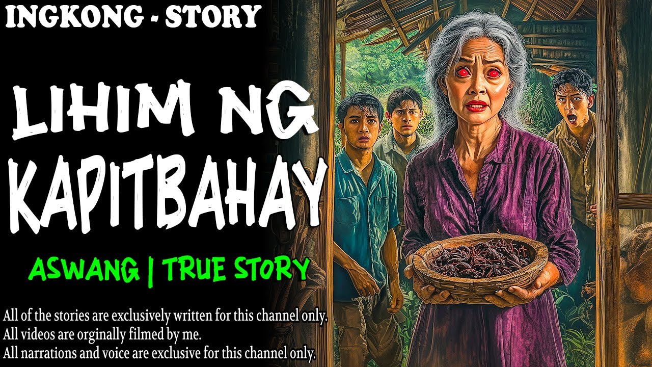LIHIM NG KAPITBAHAY | Kwentong Aswang | True Story