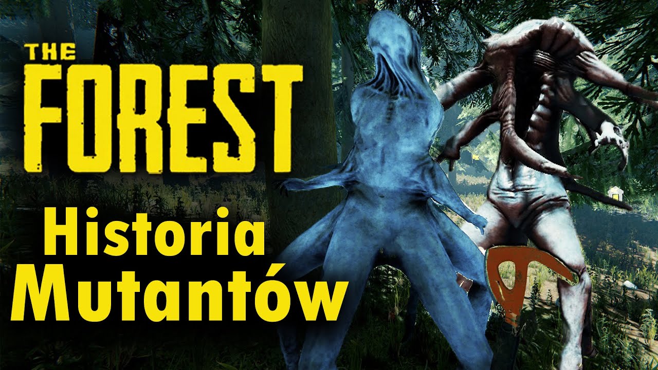 Pełna HISTORIA MUTANTÓW z THE FOREST