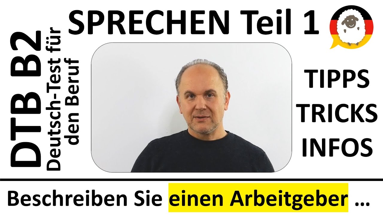 DTB B2 - Deutsch-Test für den Beruf - SPRECHEN - Teil 1 - beschreiben Sie einen Arbeitgeber