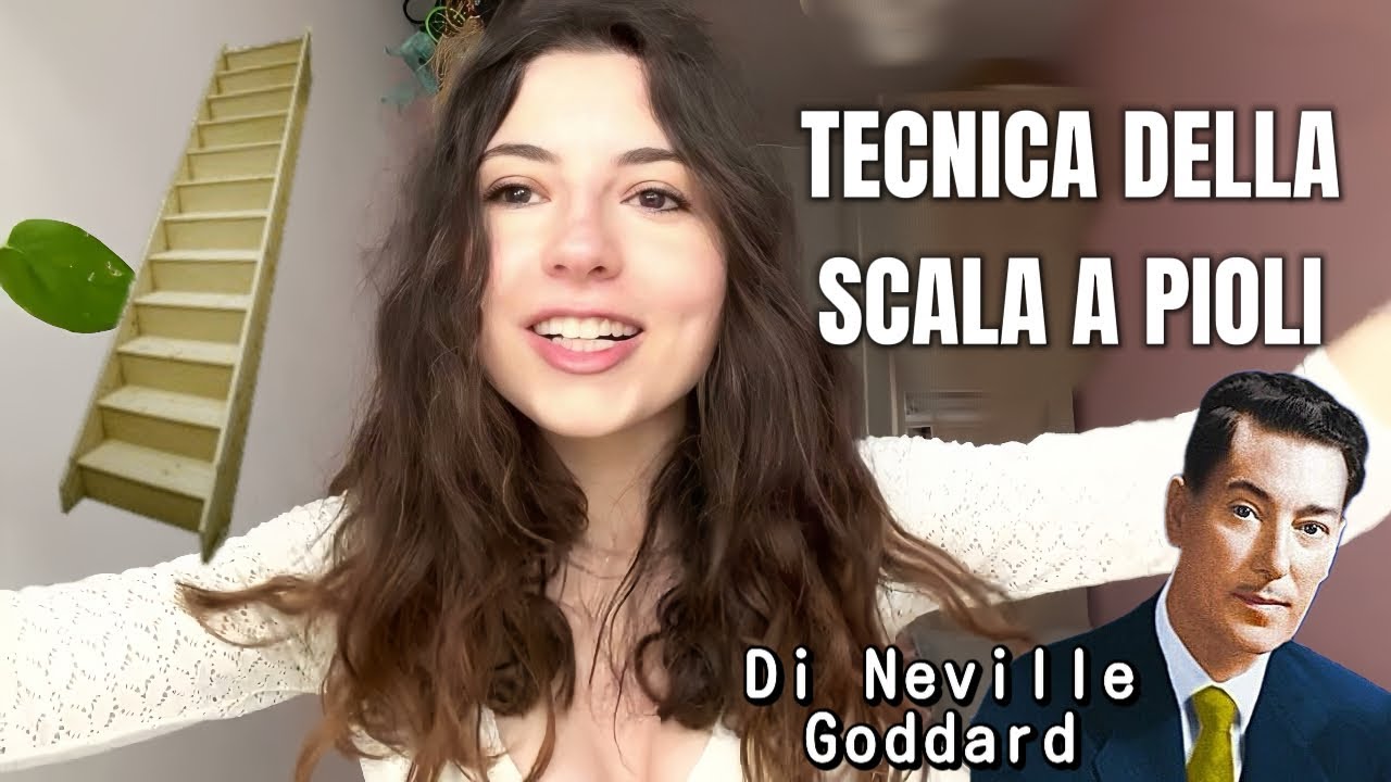 LA TECNICA DELLA SCALA A PIOLI DI NEVILLE GODDARD✨🪜