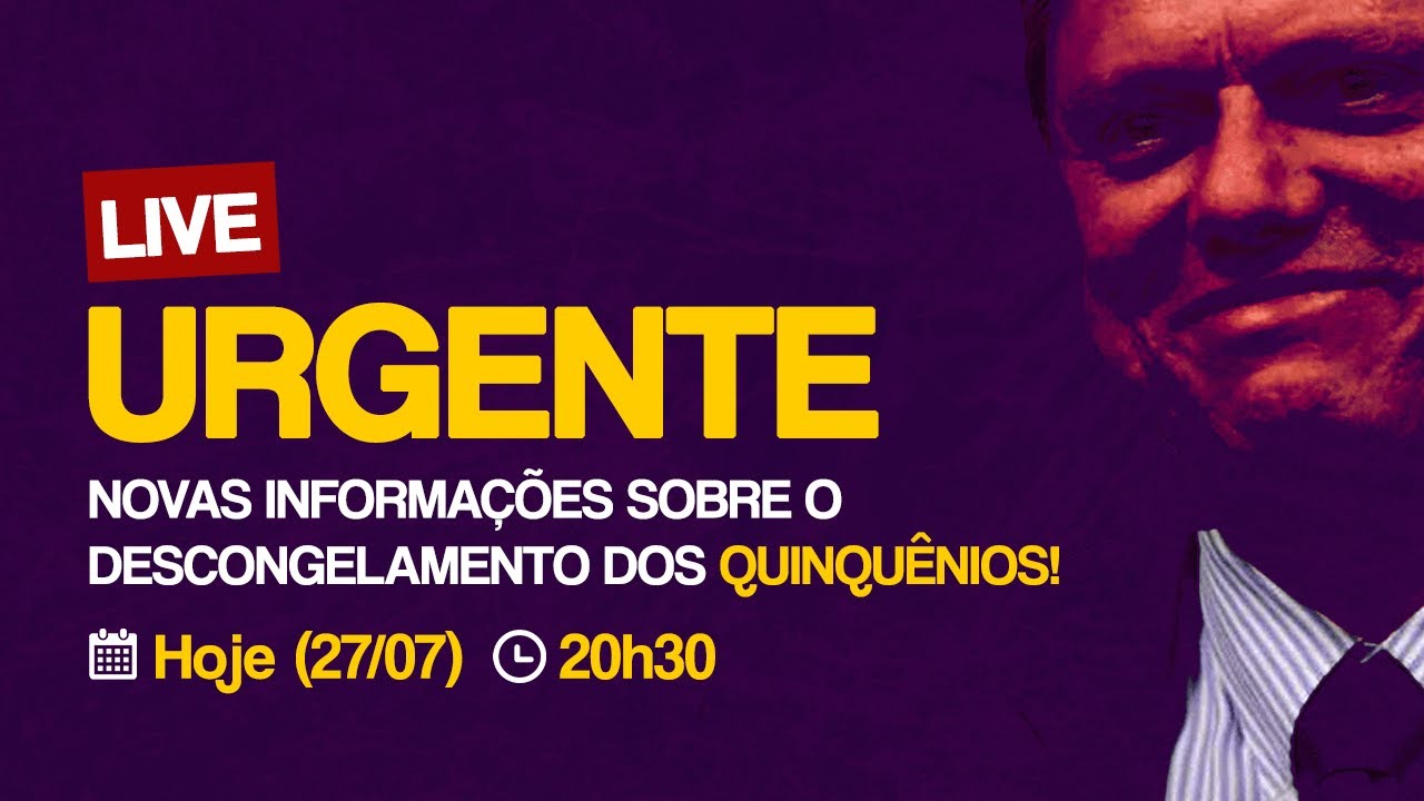 🔴 LIVE DE EMERGÊNCIA | Descongelamento dos quinquênios no Estão de São Paulo!