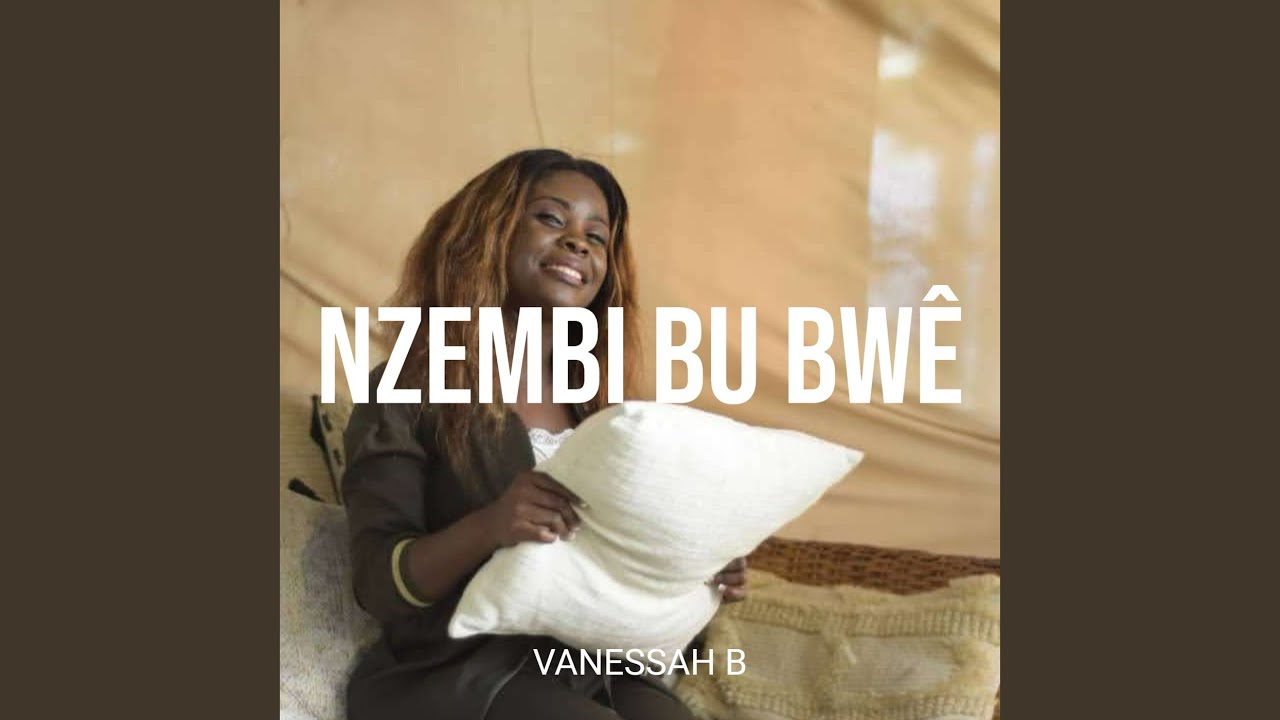 Nzembi Bu Bw&ecirc;