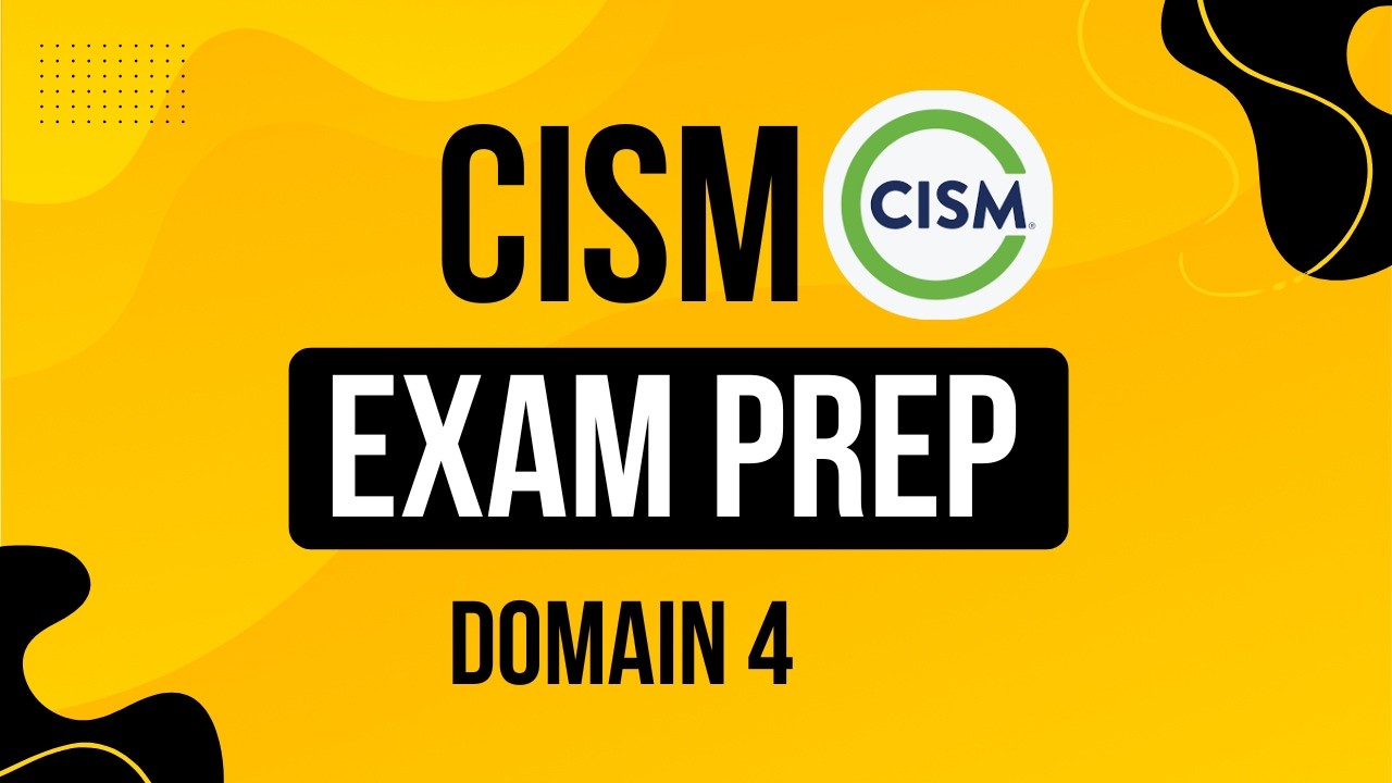 50 CISM Practice Questions and Answers Explained | CISM Domain 4 Exam Prep