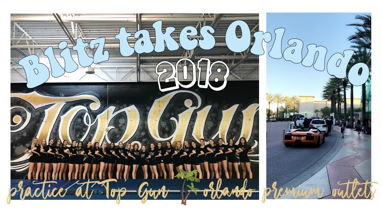 BLITZ TAKES ORLANDO | Vlog 2: Top Gun Allstars Practice, Orlando Premium Outlets