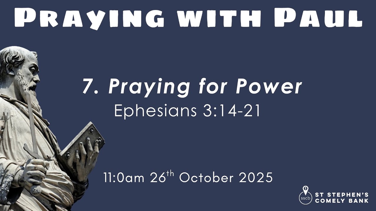 SSCB Sunday Service, 26 October 2025: 'Praying with Paul' series
