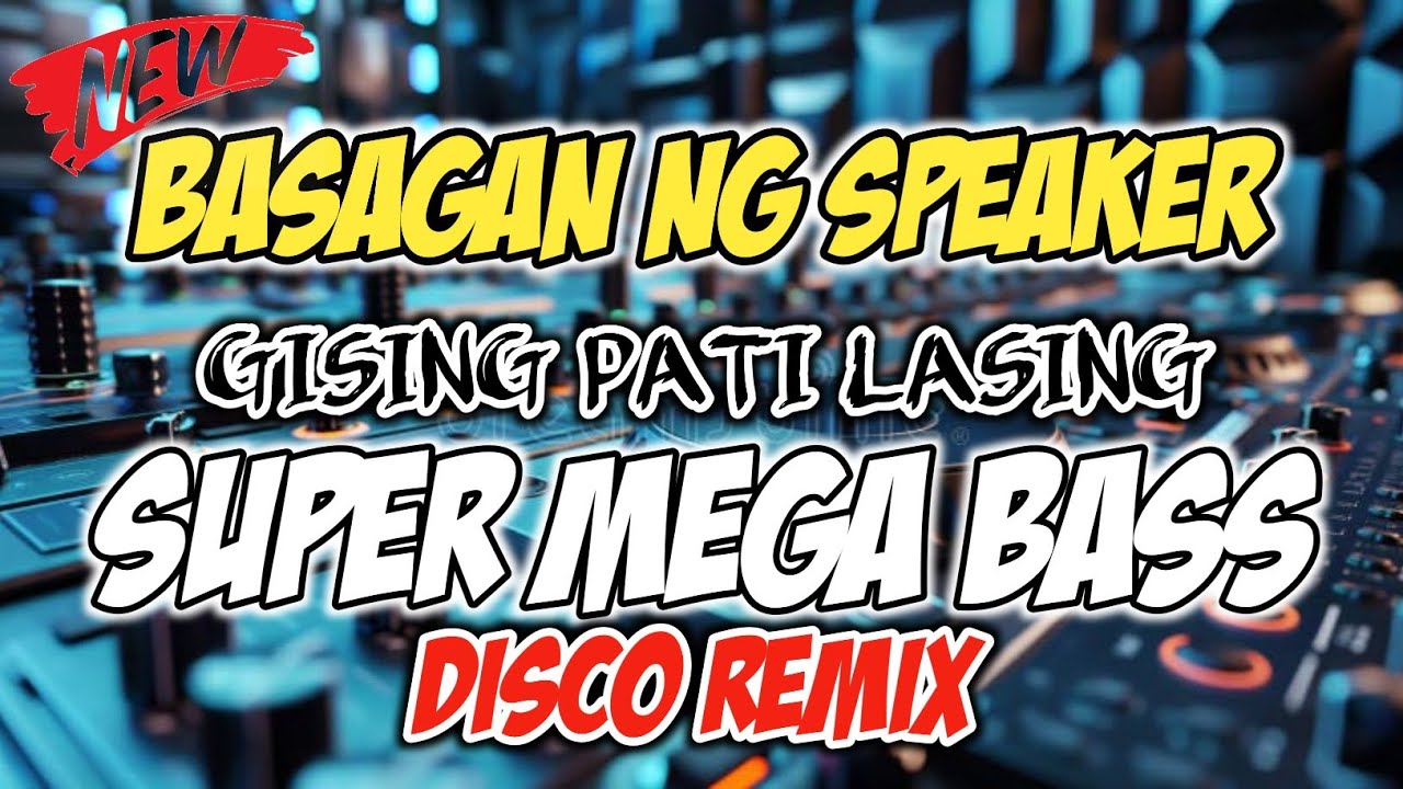 🔥MATINDI GISING PATI LASING NEW NONSTOP SUPER MEGA BASS DISCO REMIX 