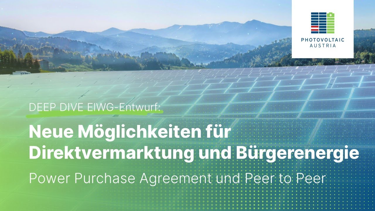 DEEP DIVE ElWG-Entwurf - Power Purchase Agreement und Peer to Peer