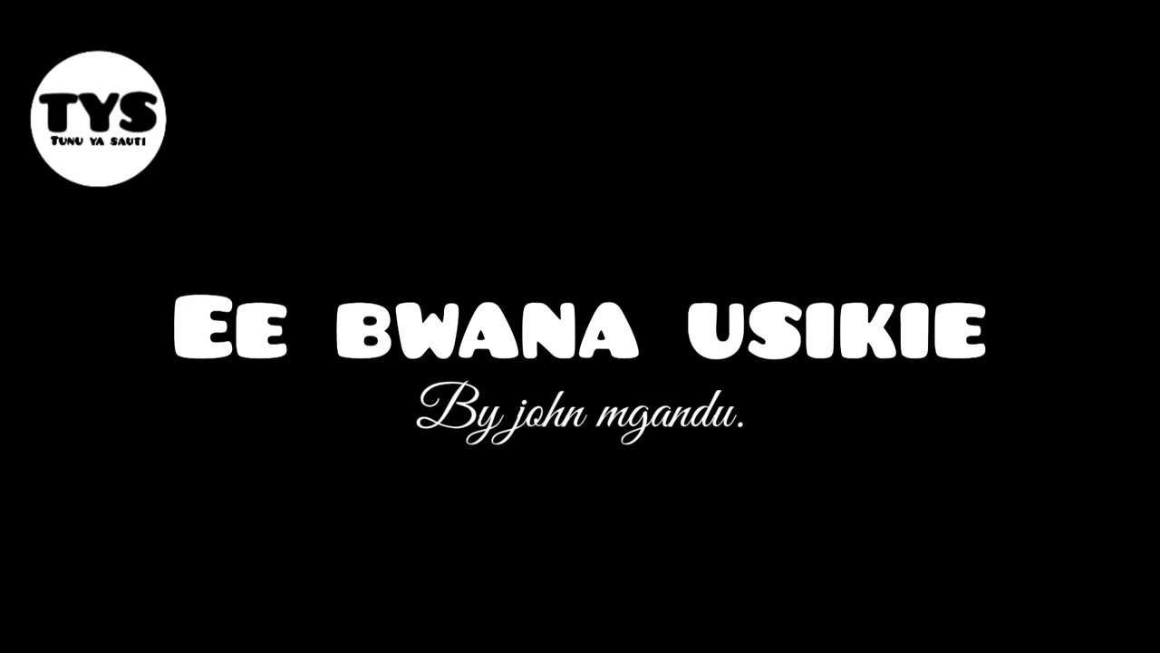 BMM-YOMBO-VITUKA || EE BWANA USIKIE_By_JOHN MGANDU