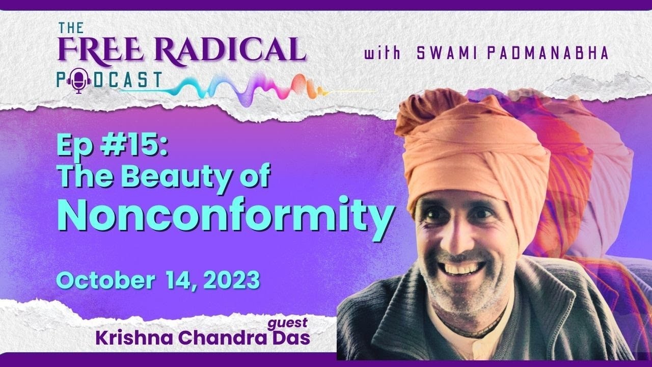 The Free Radical Podcast #15 | The Beauty of Nonconformity | feat. Krishna Chandra