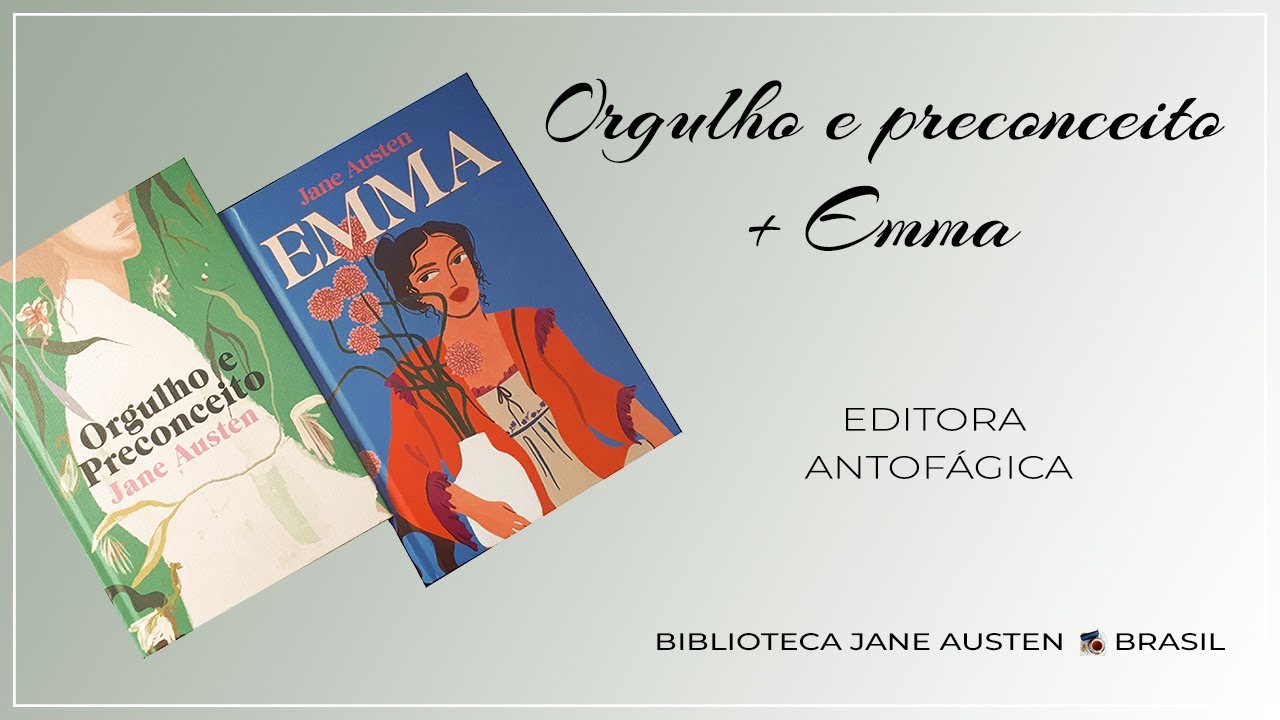 Orgulho e Preconceito + Emma – Editora Antofágica | Biblioteca Jane Austen Brasil