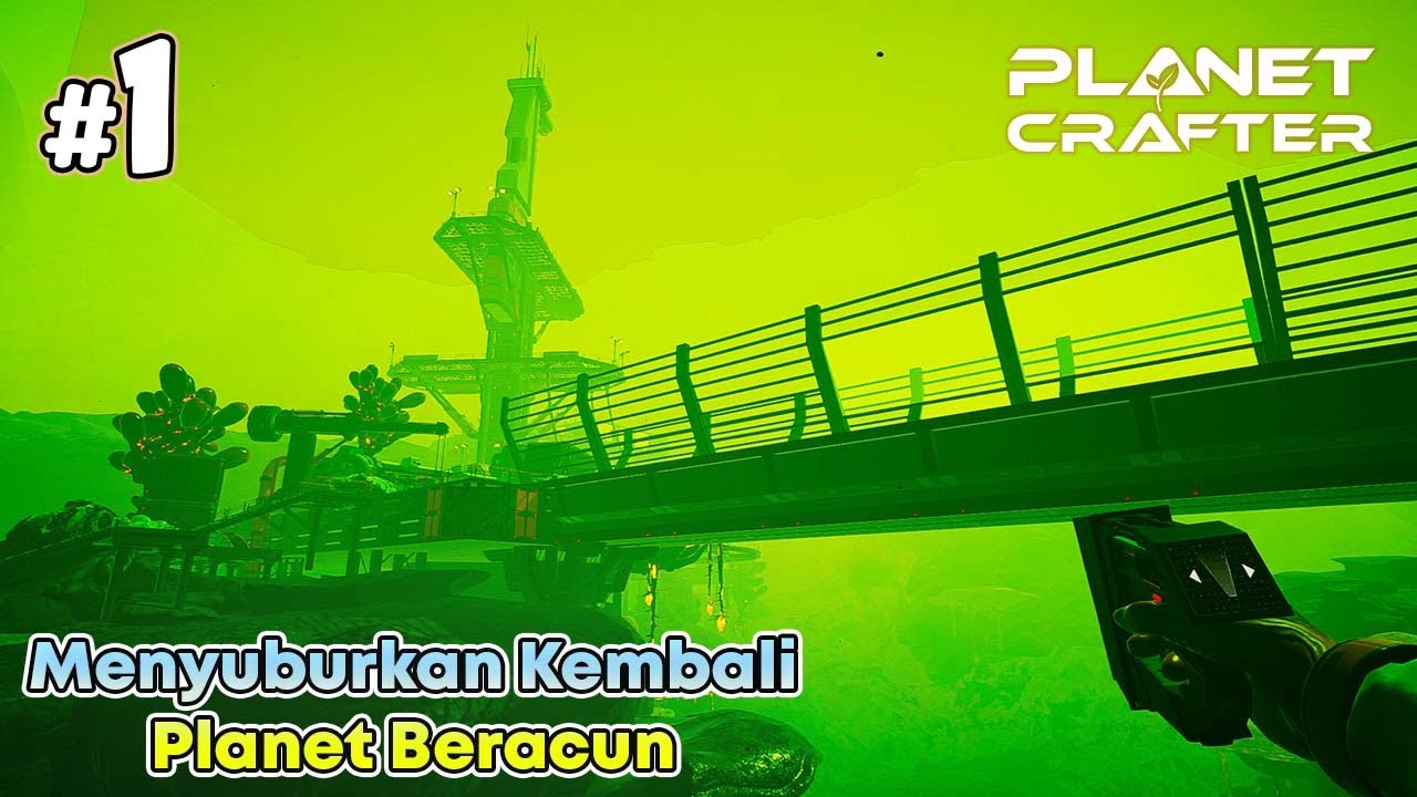 Tugas Baru! Menyuburkan Kembali Planet Yang Beracun! Planet Crafter Indonesia Toxicity