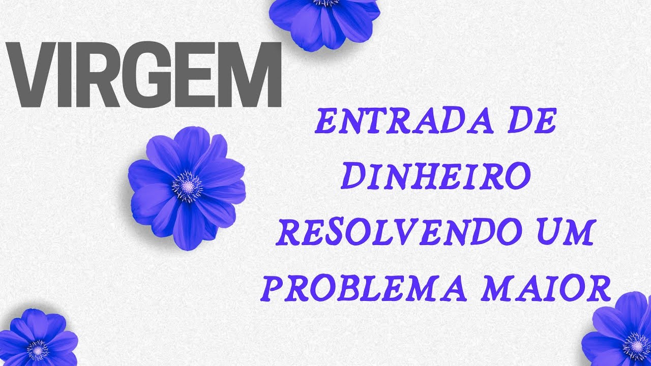 VIRGEM♍️ENTRADA DE DINHEIRO RESOLVENDO UM PROBLEMA MAIOR  -  #signos #virgem #tarotprevisoes