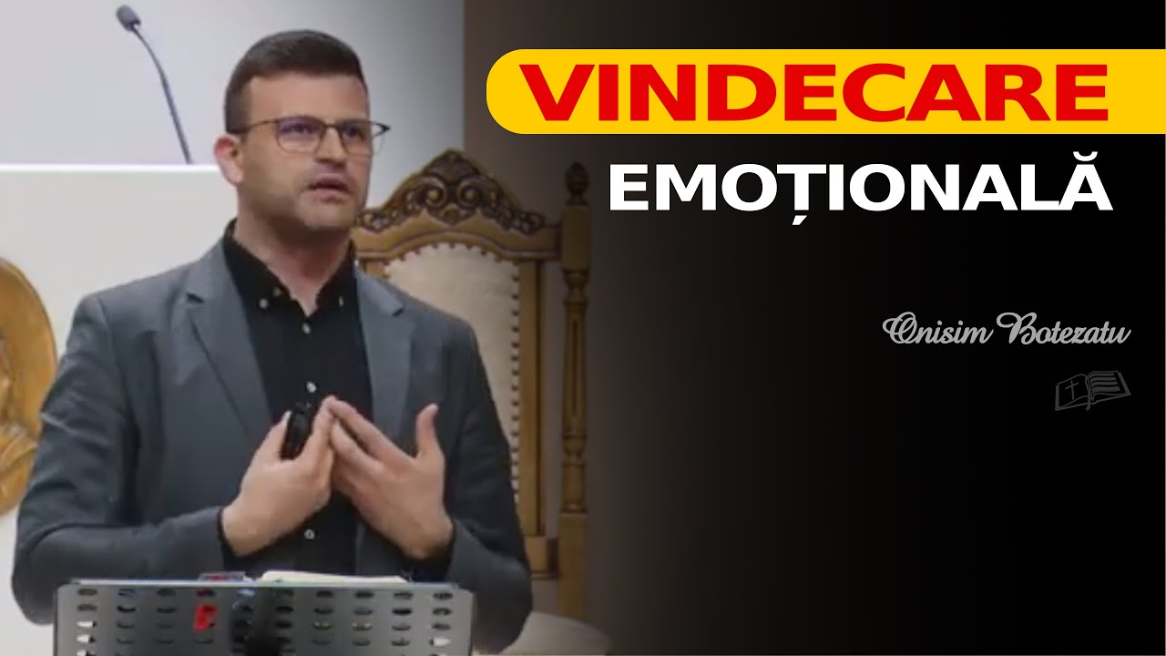 Vindecare emoțională // Onisim Botezatu