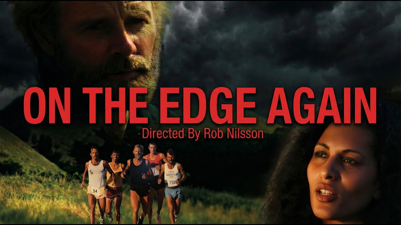 ON THE EDGE... AGAIN | Official Trailer | A Rob Nilsson Film