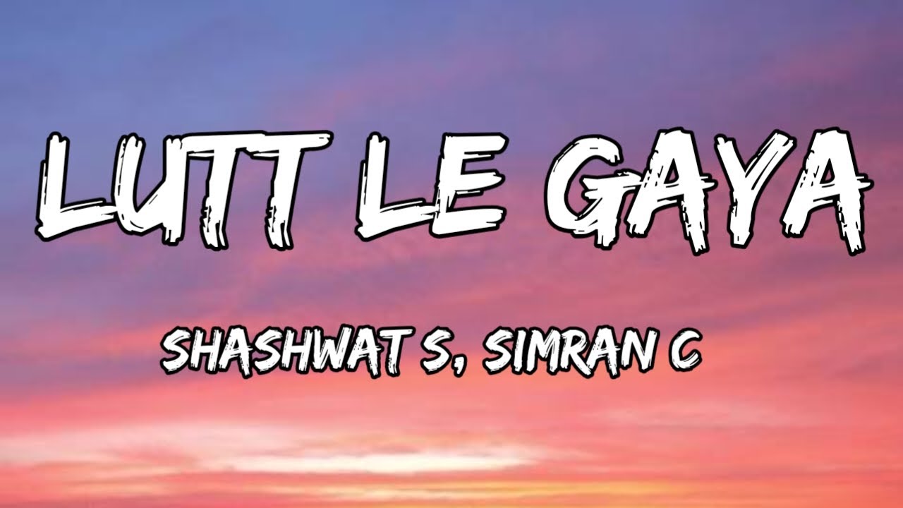 Lutt Le Gaya (Lyrics) - Dhurandhar | Shashwat S, Simran C | Ranveer S, Akshay K, Sanjay D 