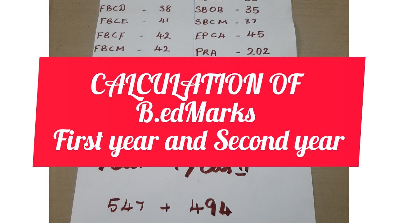 HOW TO CALCULATE PERCENTAGE OF B.ED MARK FIRST YEAR SECOND YEAR/TNTEU