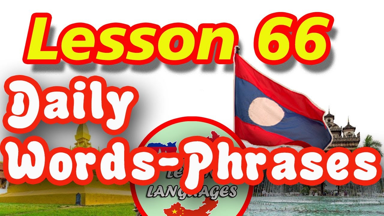 Ep117, Learn Lao Language, Lesson 66, Learn simple Lao, Daily words and phrases, We learn languages