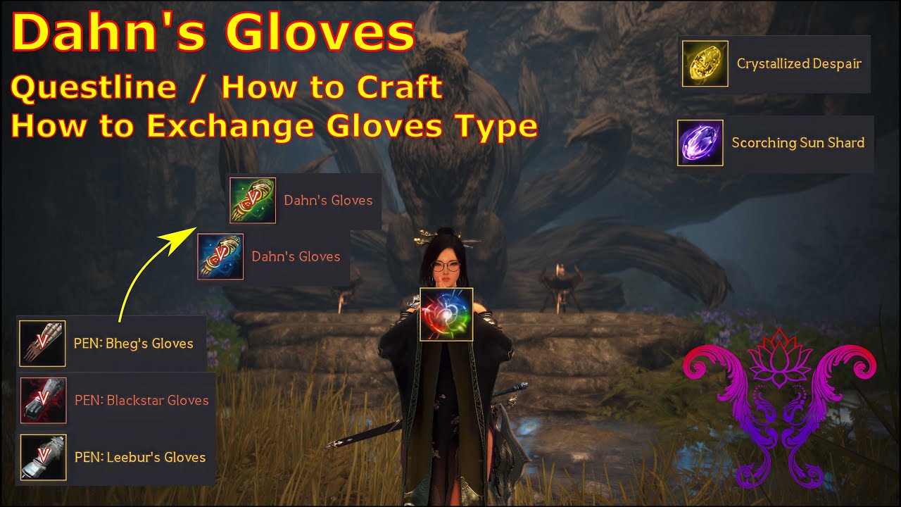BDO Dahn's Gloves questline / crafting and how to Exchange type gloves | by Miley