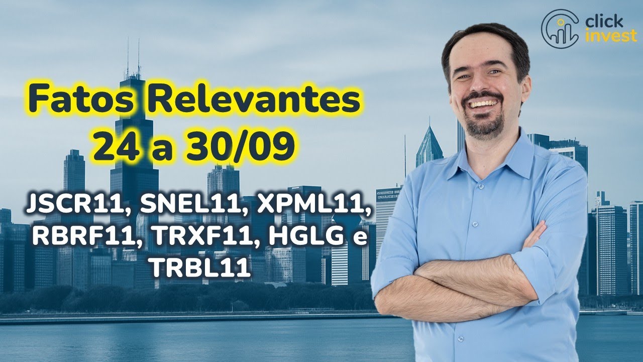 Fatos Relevantes dos FIIs - 24 a 30/09/2025