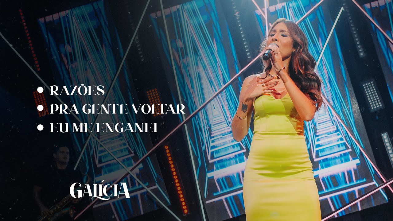 Galícia - Pot-Pourri: Razões / Pra Gente Voltar / Eu Me Enganei