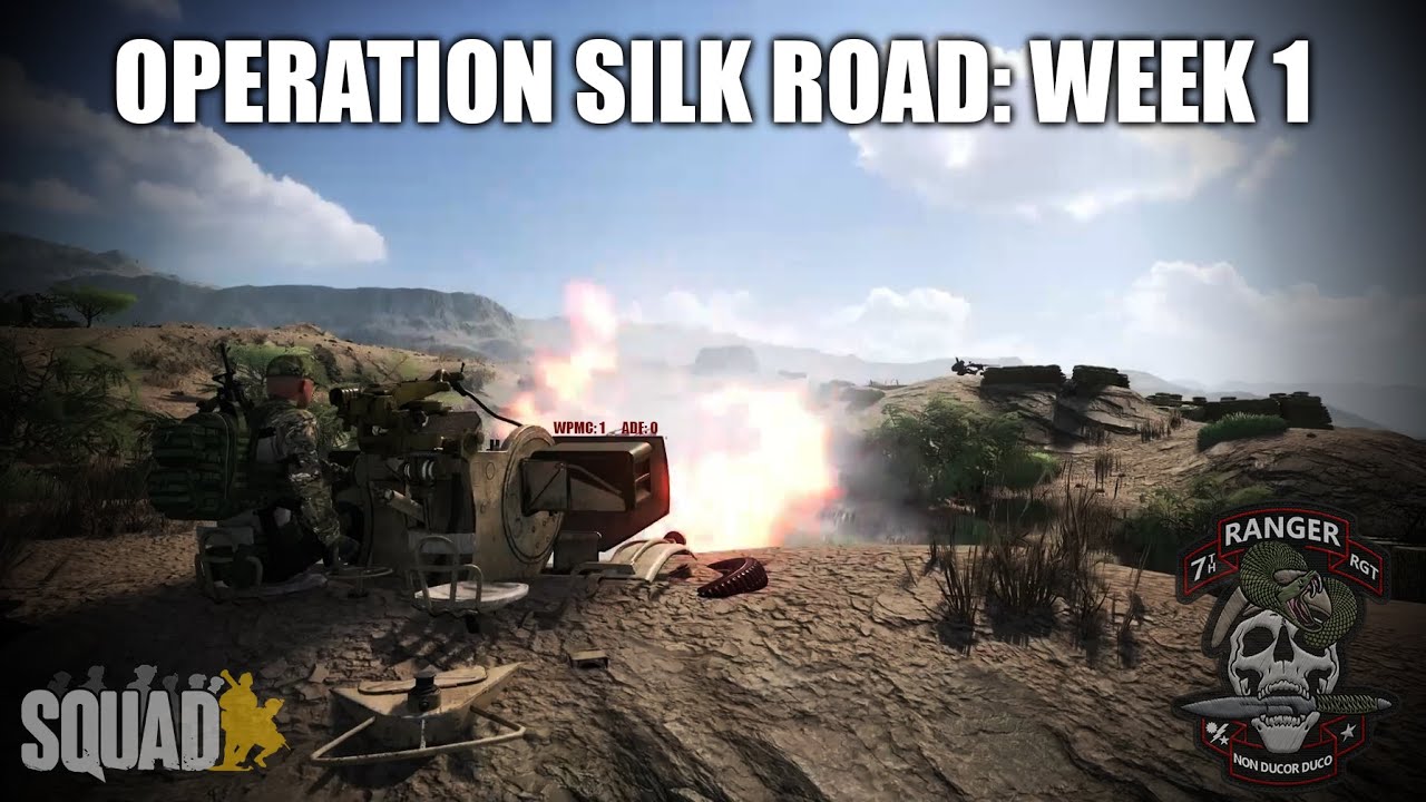 7th Rangers - Operation Silk Road Week 1