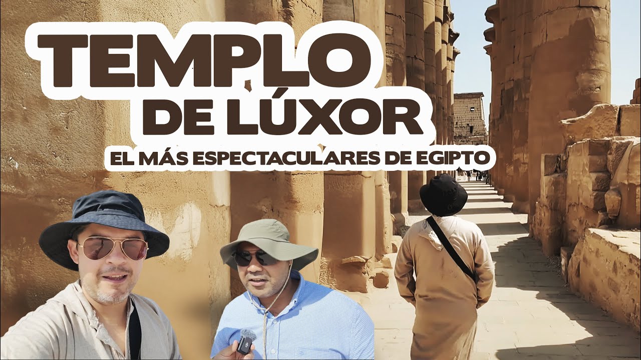 Templo de Lúxor es uno de los templos más espectaculares de Egipto