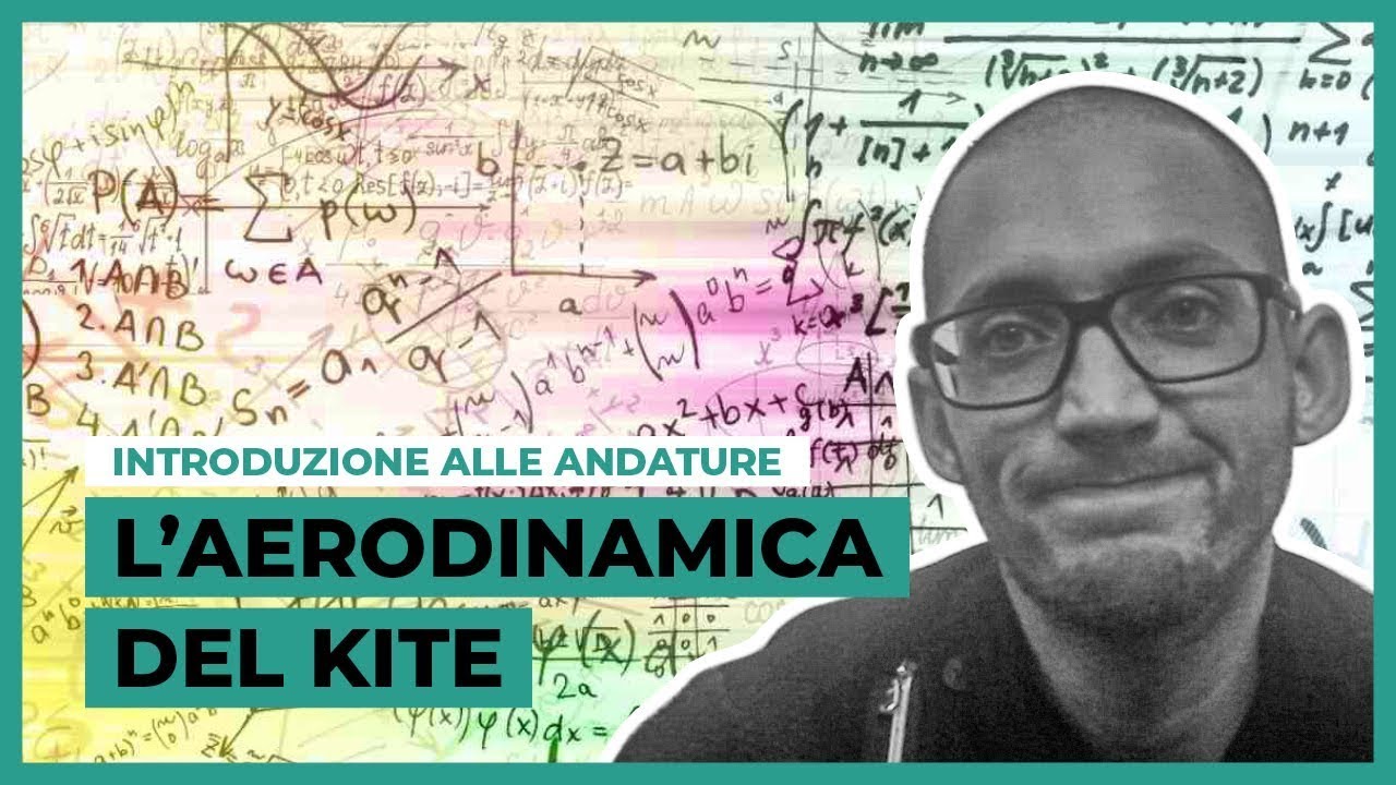 INTRODUZIONE ALLA ANDATURE - AERODINAMICA DEL KITE