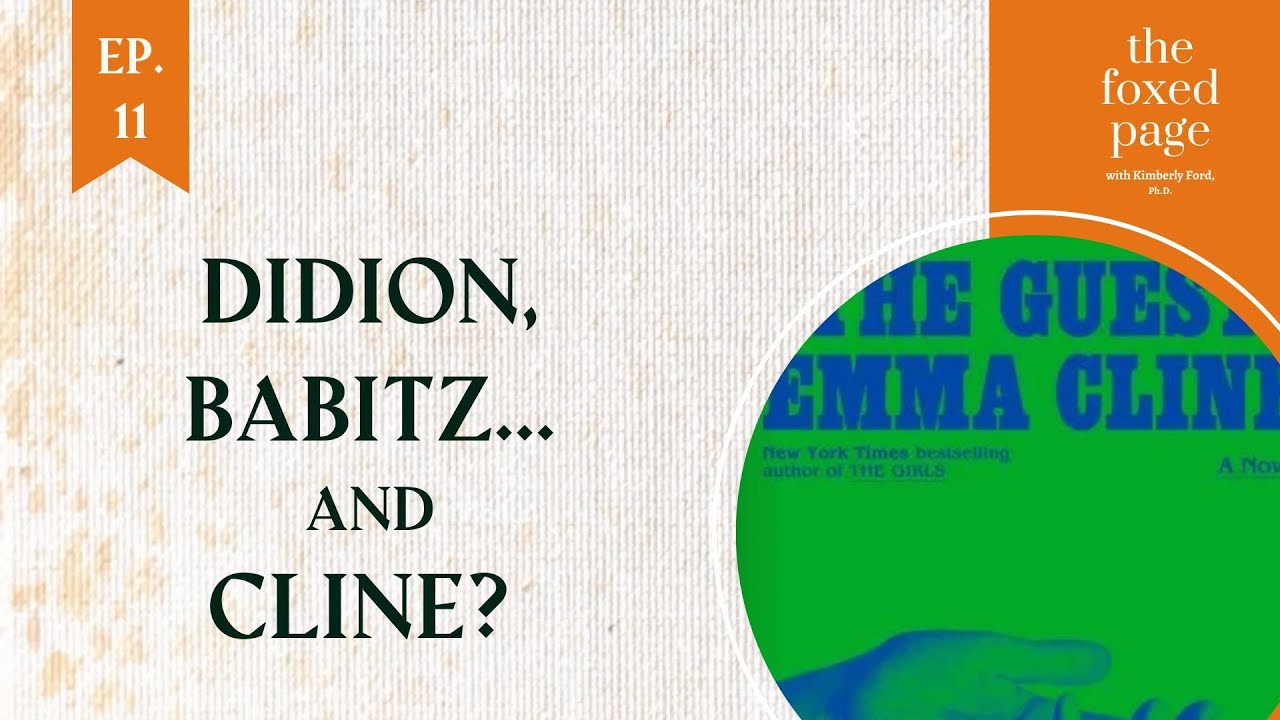 Lecture 23: Didion, Babitz . . . and Cline?