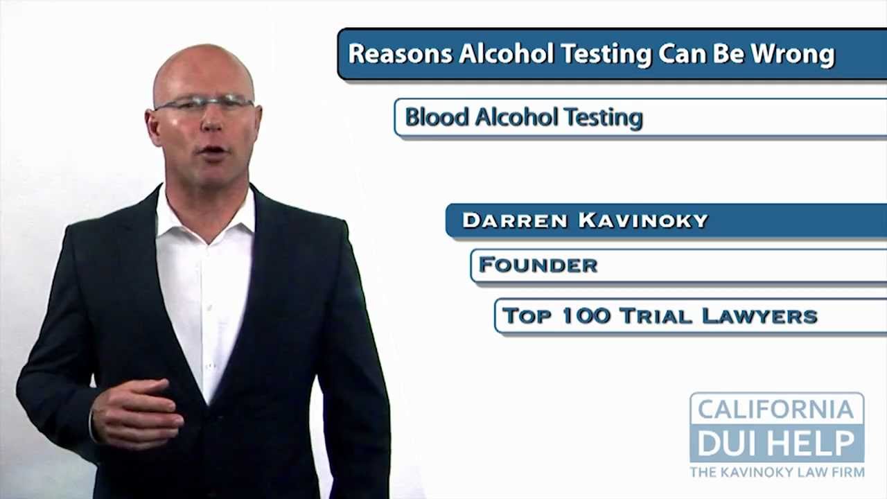 Fighting A DUI in California: Reasons Why Blood Alcohol Tests Can Be Wrong