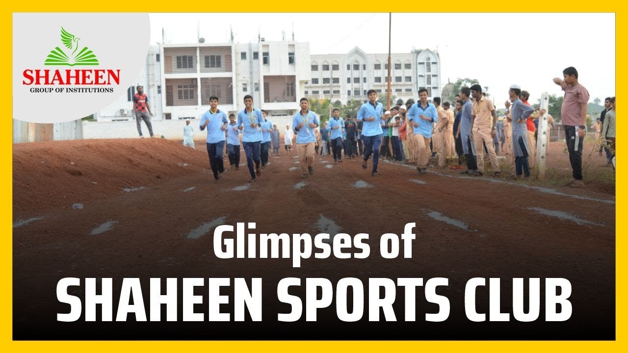 Glimpses of Shaheen Sports Club | Shaheen Bidar | Shaheen College