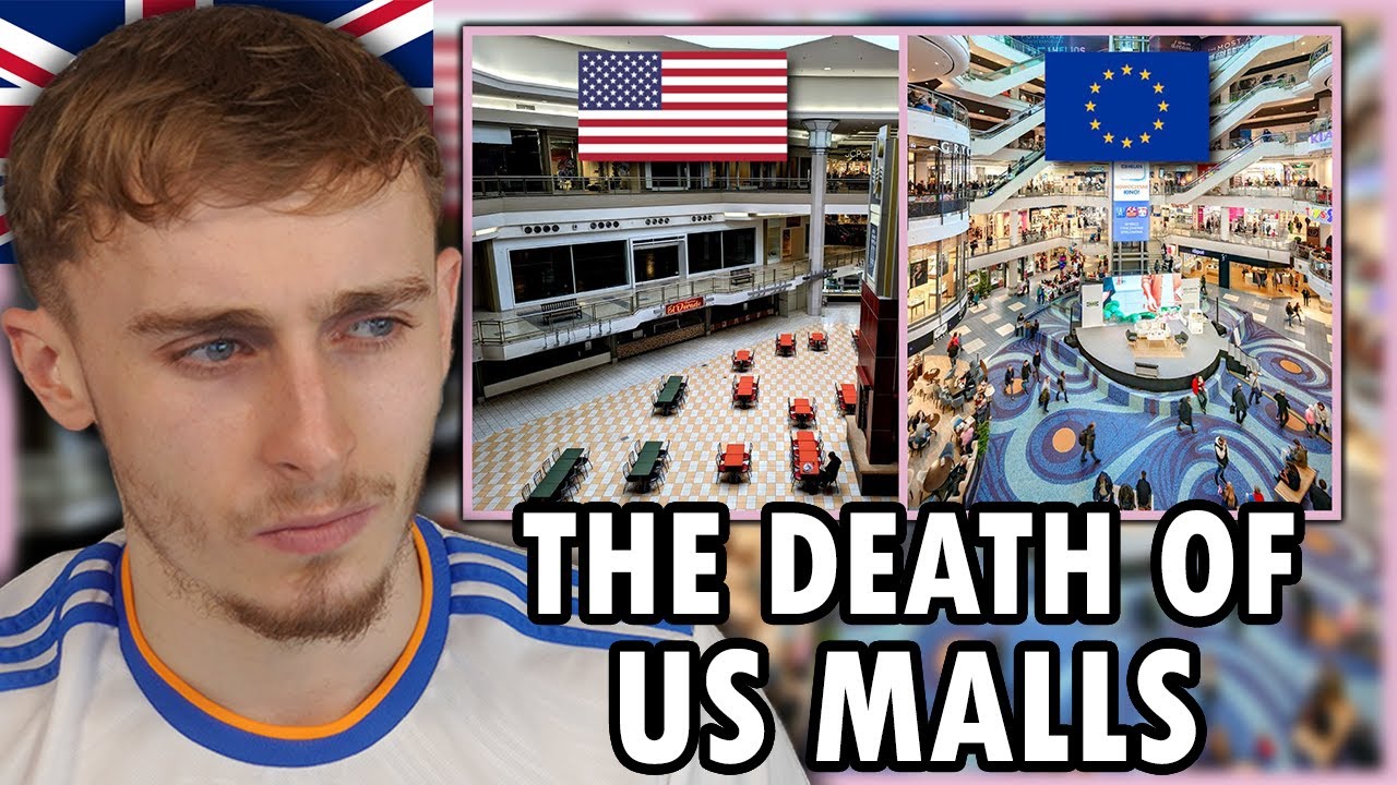 Brit Reacting to US Malls Vs European Malls (Why Are Us Malls Dying?)