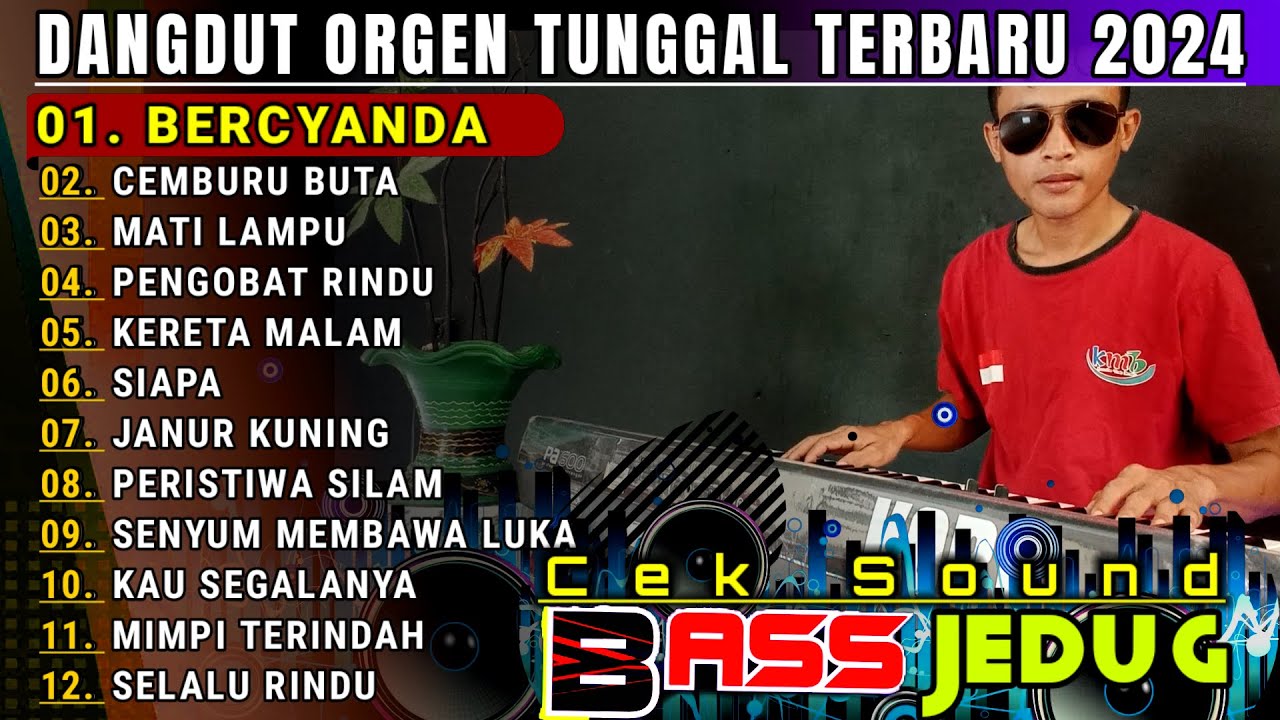 DANGDUT ORGEN TUNGGAL LAGU POPULER FULL ALBUM TERBARU 2024