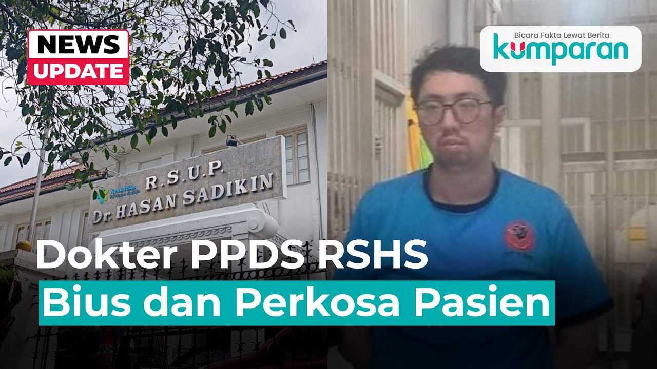 Geger Kasus Dokter Perkosa Keluarga Pasien, RSHS Bandung: Memang Dibius