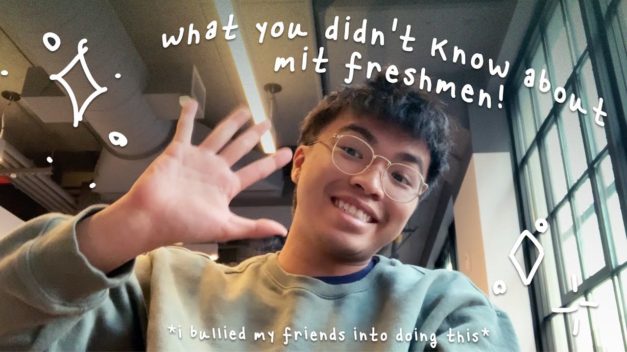what you didn't know about mit freshmen
