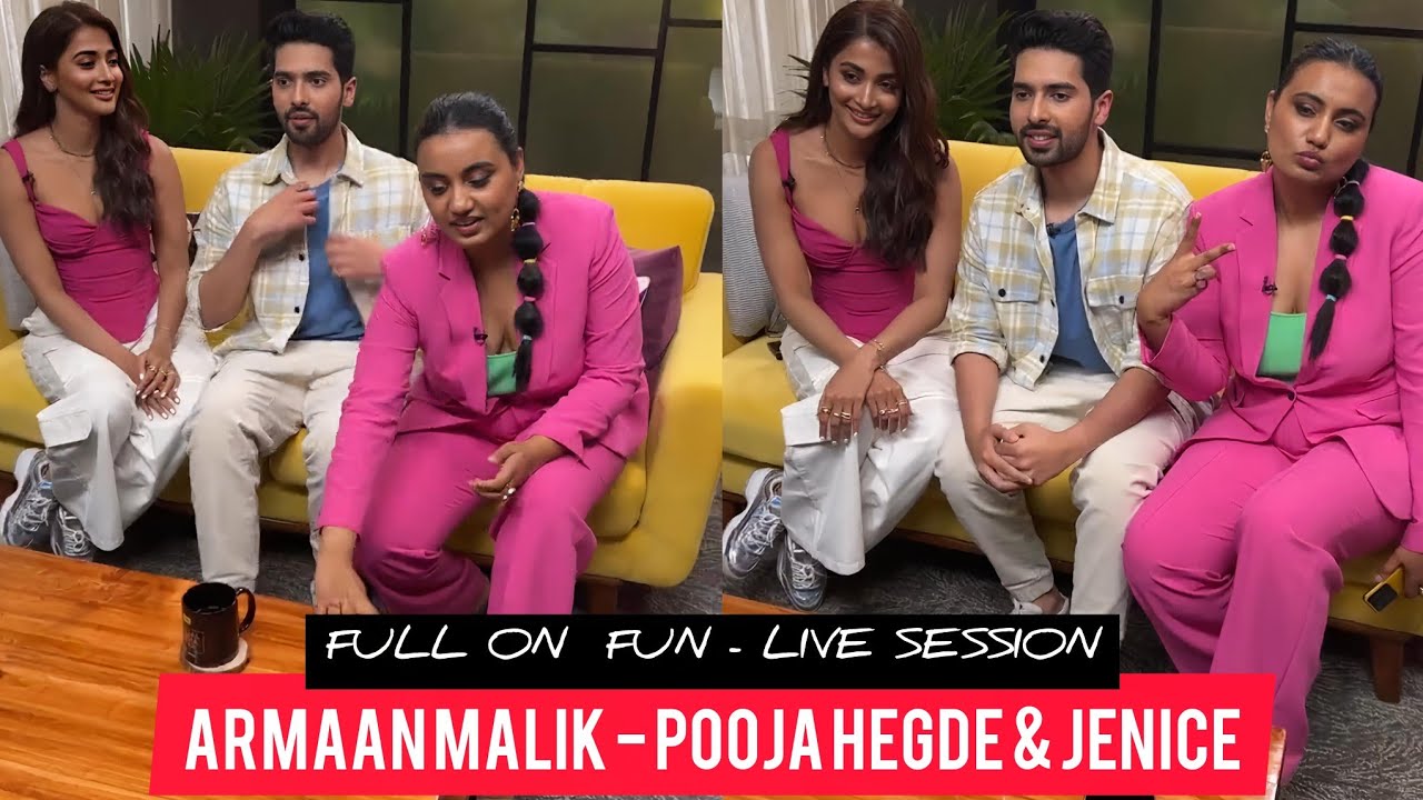 You Are So Hot 😍🤩 - Armaan Malik, Pooja Hegde & Janice Instagram Live With Full On Masti Mood On