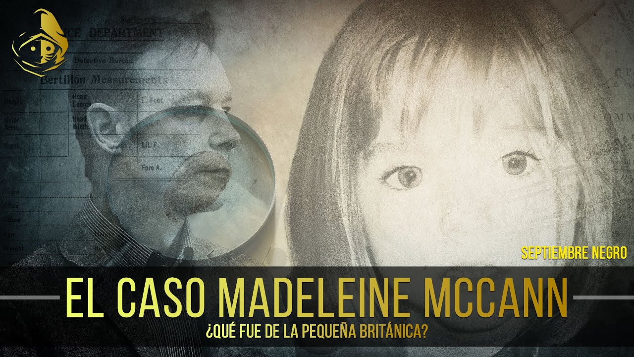 El Rincón del Disidente | Septiembre Negro - El Caso Madeleine McCann, ¿qué pasó con la pequeña?