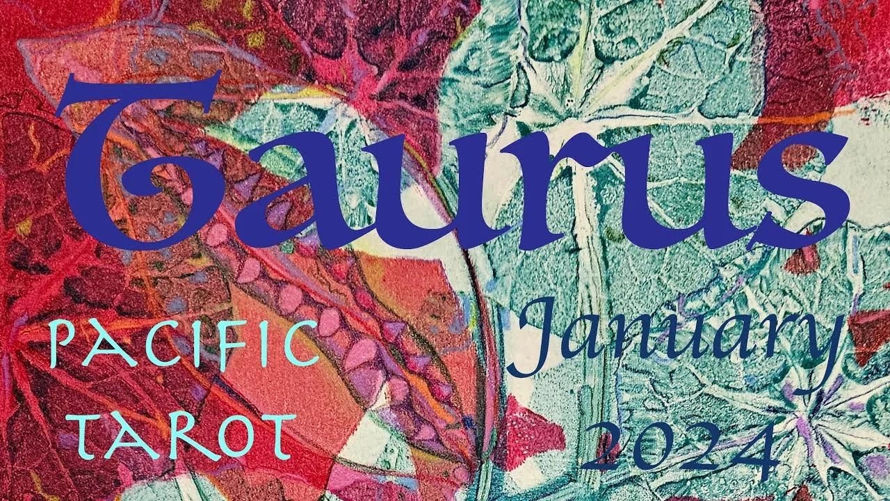 Taurus January 2024 Tarot Reading | Your Force Of Nature Awakening