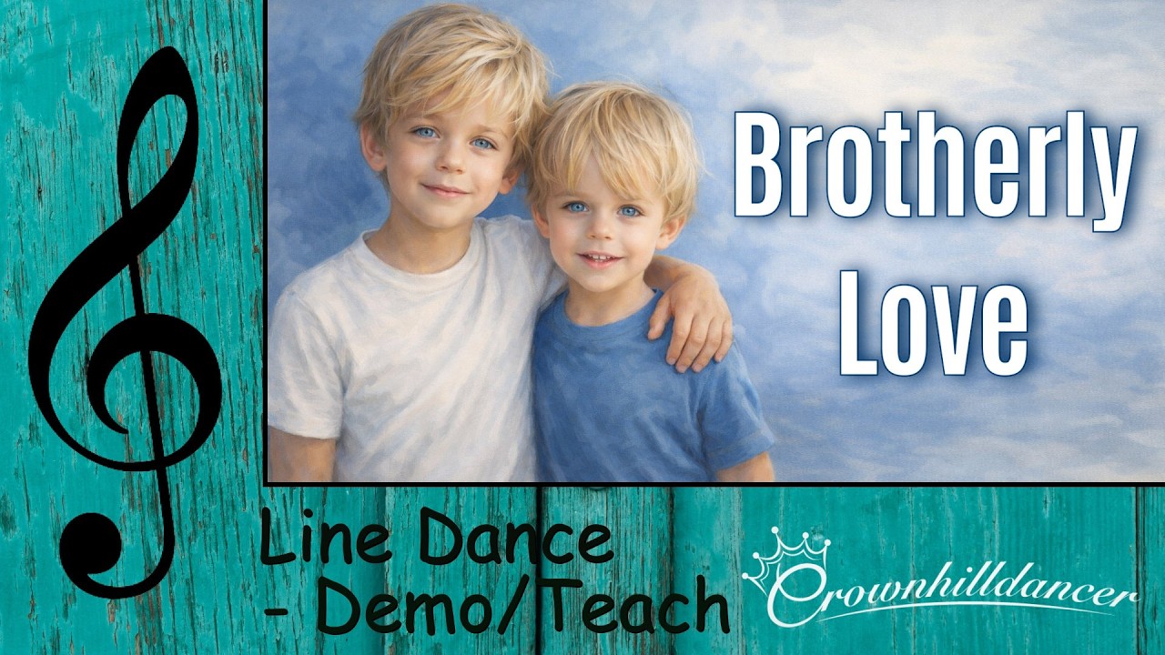 Brotherly Love - Line Dance