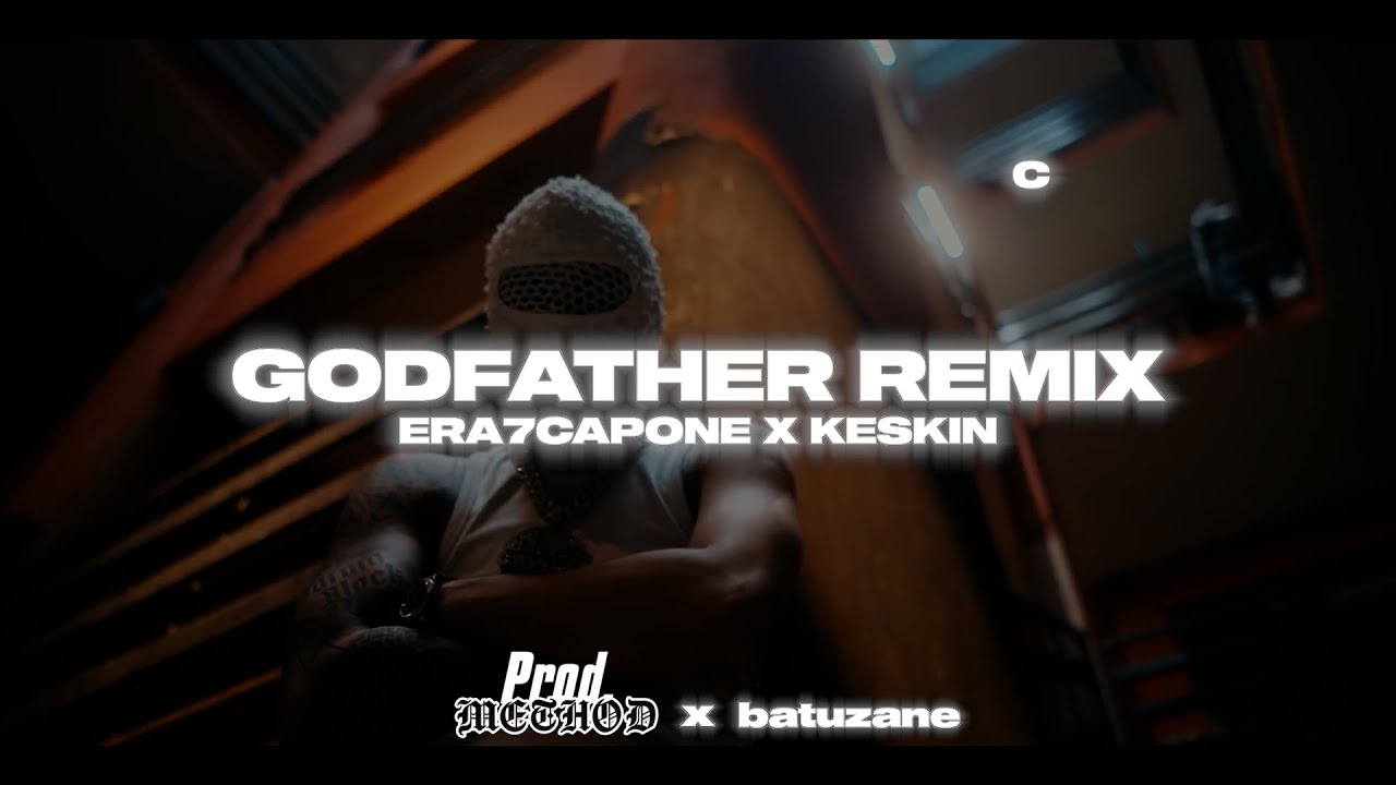 Era7capone x Keskin - GODFATHER REMIX (mixed by. batuzane & Method)
