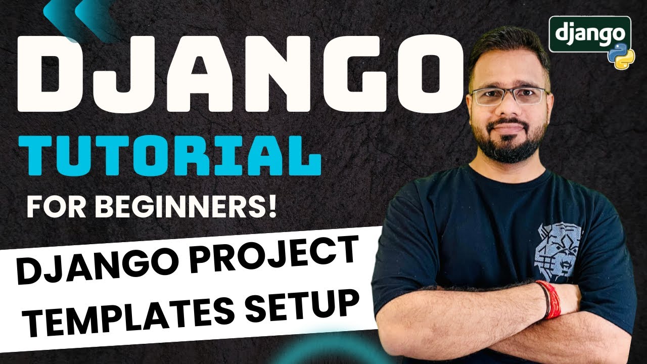 Django Tutorial in Hindi #10 - Templates Folder Setup | Project Level