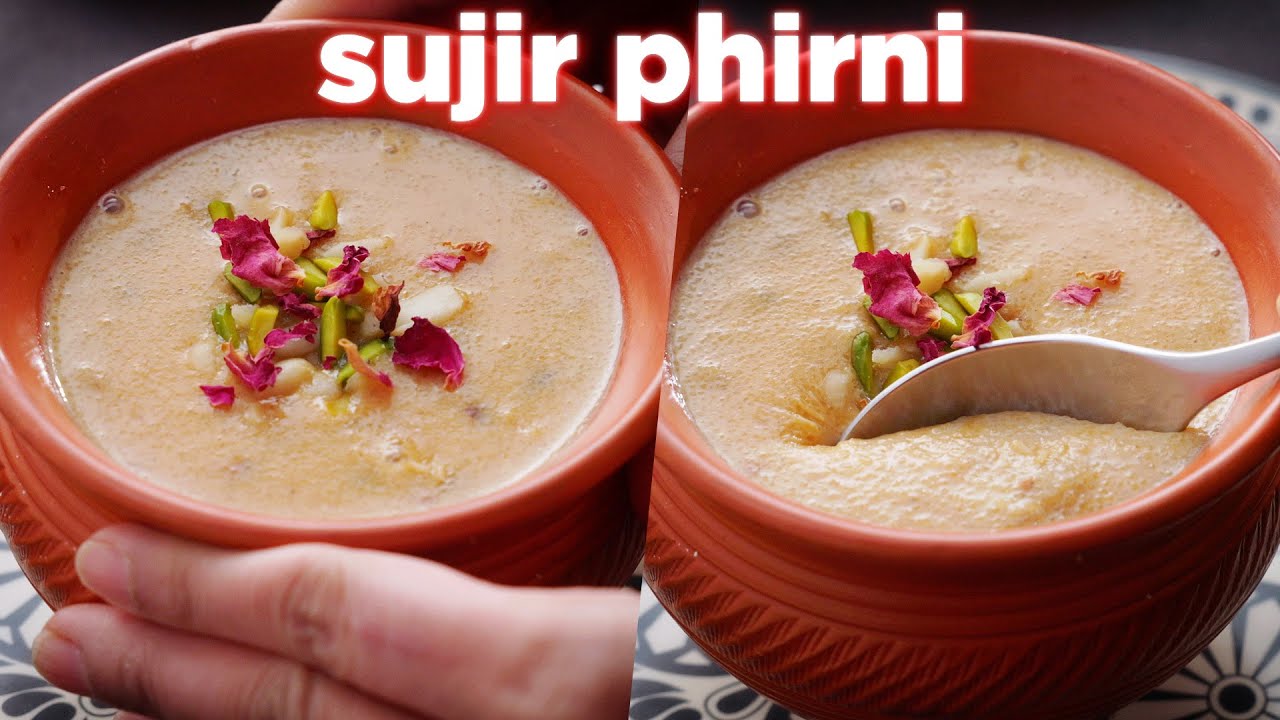 Easy Sujir Phirni Recipe Anyone Can Make