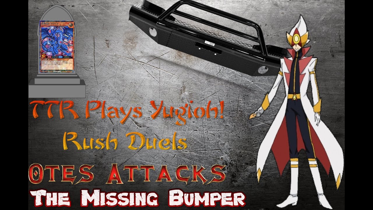 Otes Attacks & The Missing Bumper - TTR Plays Yugioh! Rush Duels Episode.3