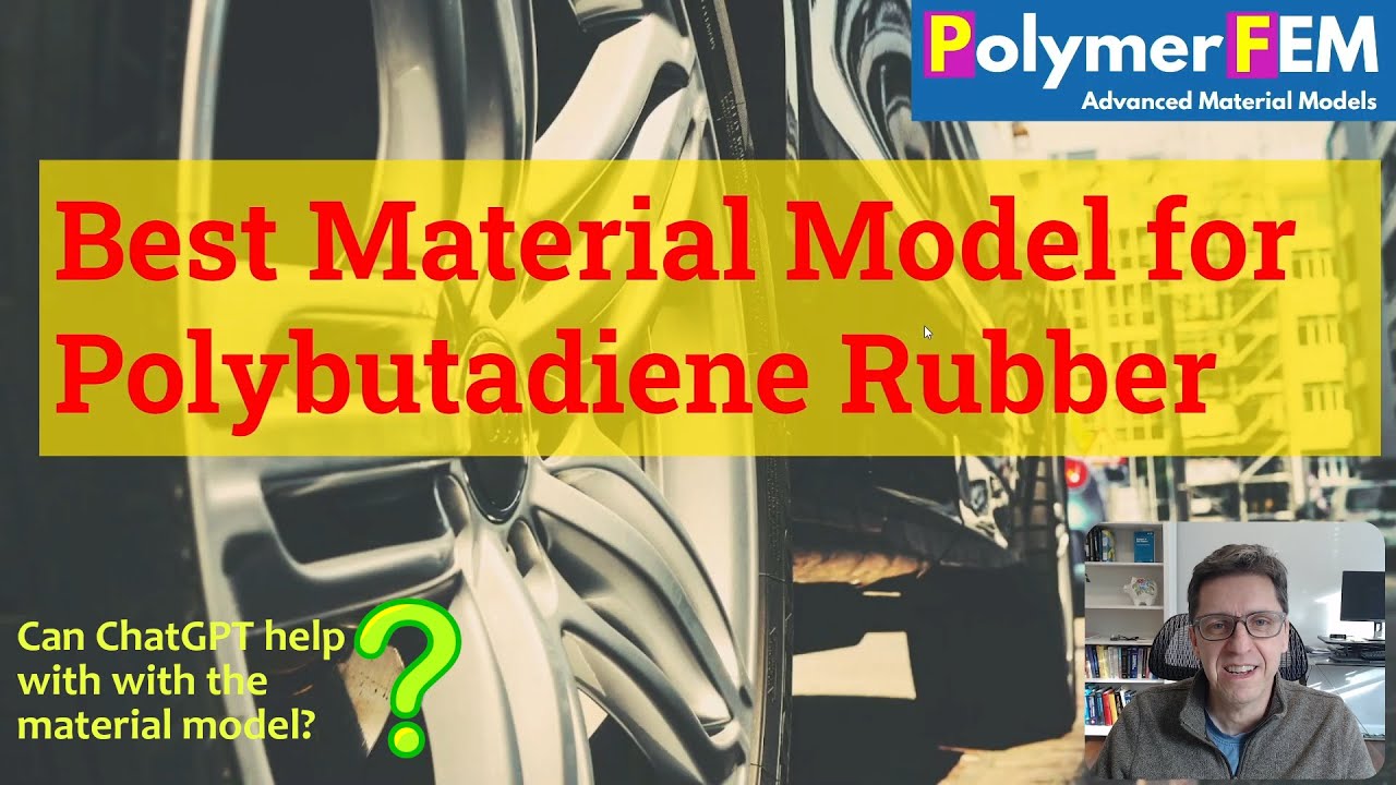Best Material Model for Polybutadiene Rubber