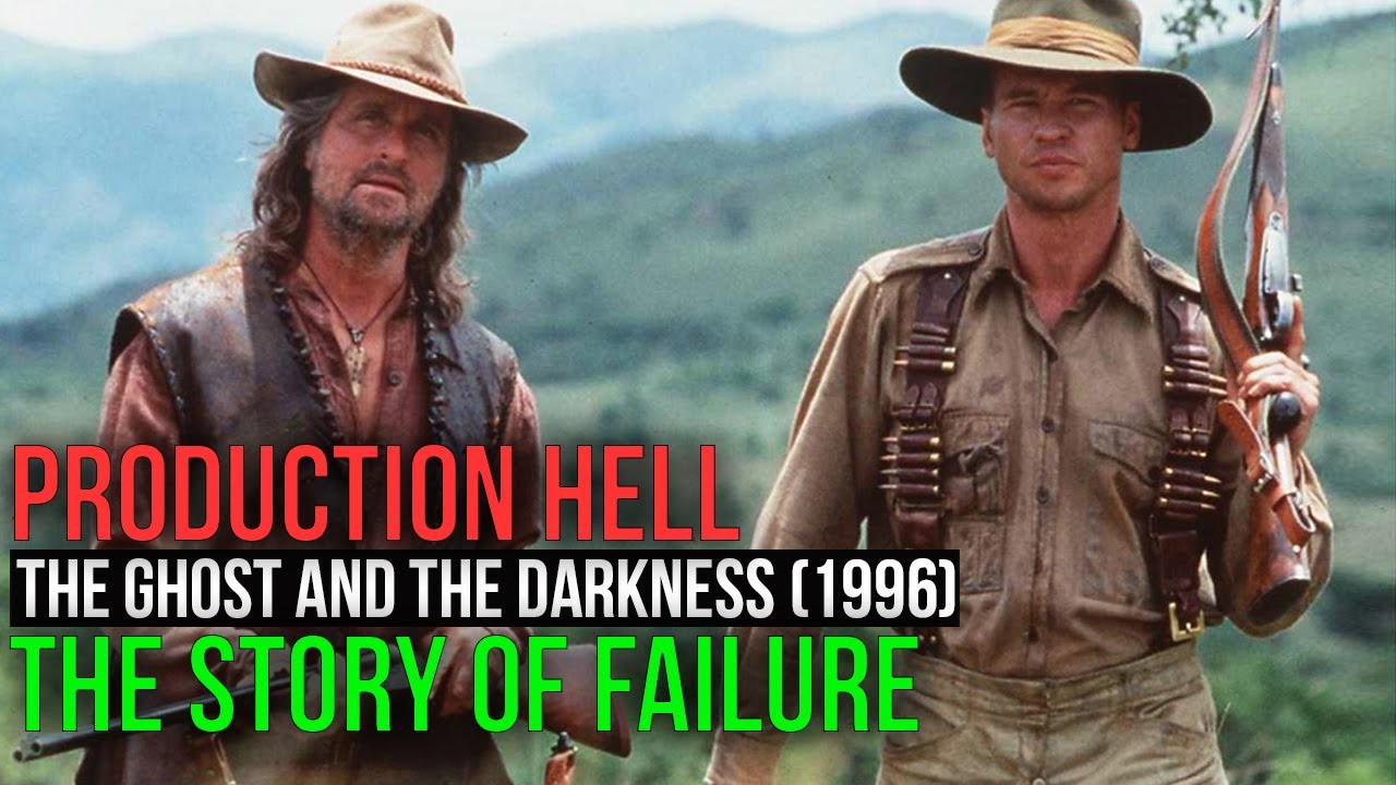The Ghost and the Darkness (1996). The Story of Failure and Production Hell