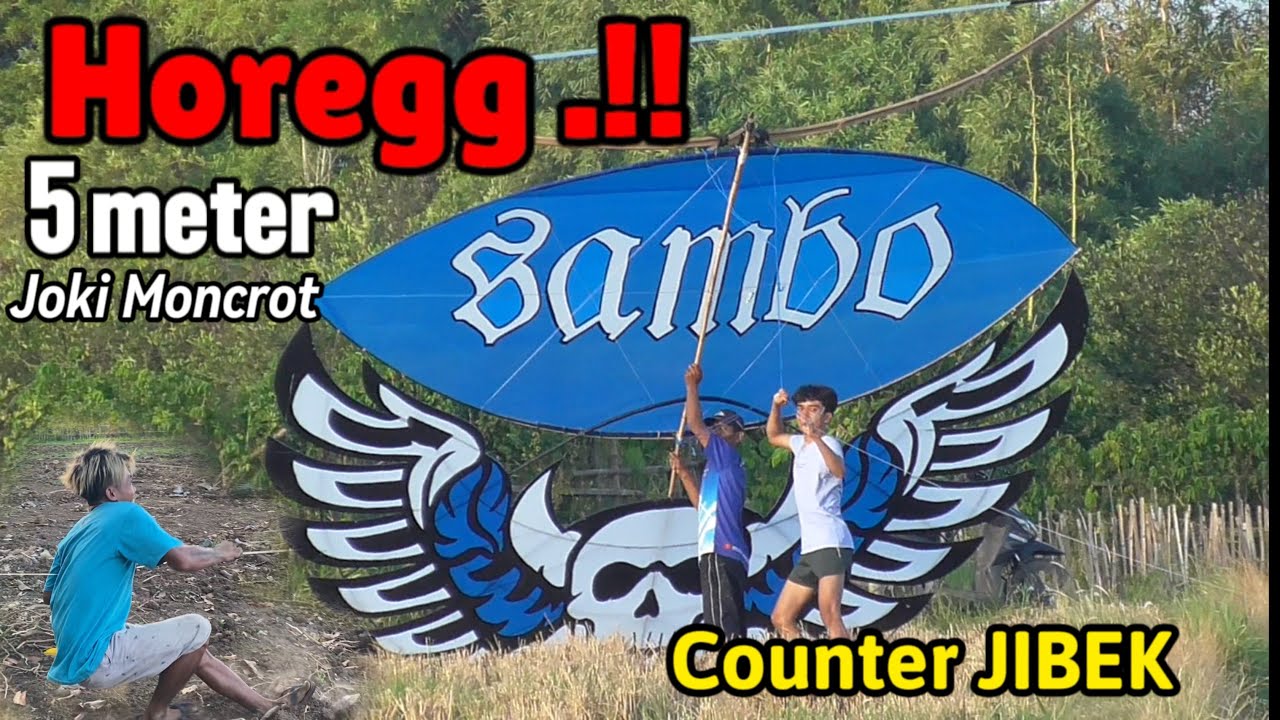 Layangan BIGSIZE SAMBO Counternya JIBEK Sudah Muncul Suara Sendaren HOREG Nulop Nulop