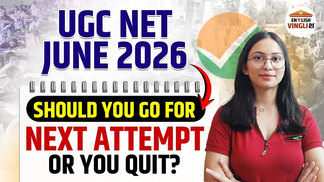 UGC NET June 2026 | Next Attempt या Quit? Honest Guidance for NET Aspirants