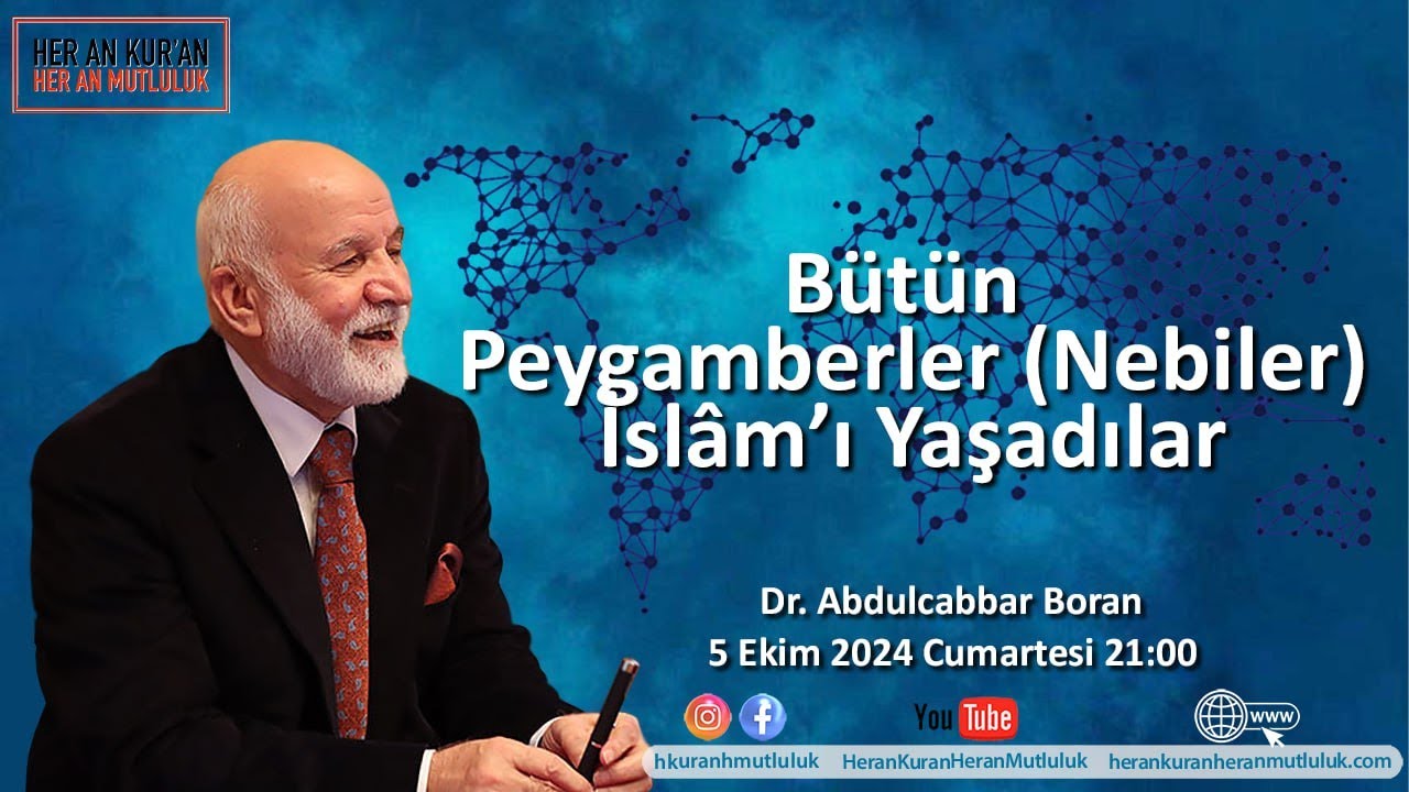 Bütün peygamberler İslamı yaşadılar | Dr. Abdulcabbar Boran