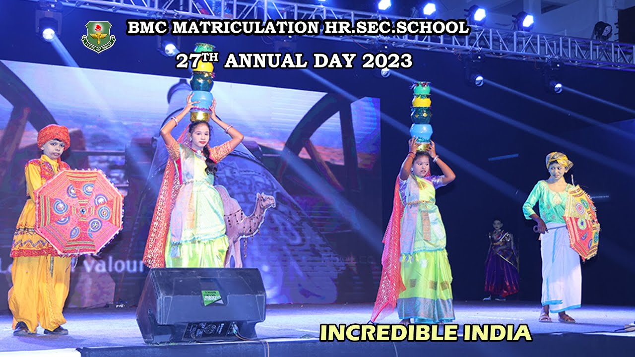 BMC MATRIC HSS THOOTHUKUDI   INCREDIBLE INDIA TABULEA 27th Annual Day 2023